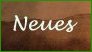 Neues